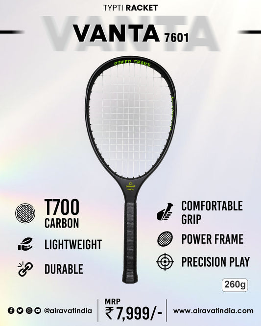 VANTA 7601 TYPTI RACKET